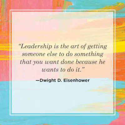 dwight eisenhower quote about the art leadership